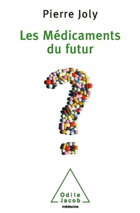 Couverture du produit · Les médicaments du futur