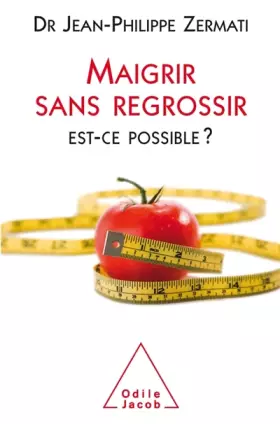 Couverture du produit · Maigrir sans regrossir : Est-ce possible ?