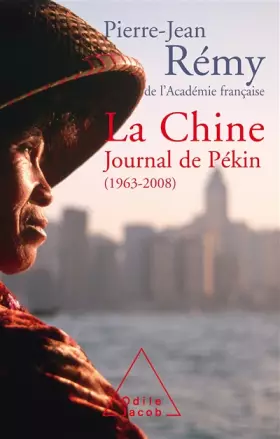 Couverture du produit · La Chine : Journal de Pékin (1963-2008)