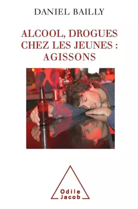 Couverture du produit · Alcool, drogues chez les jeunes : agissons