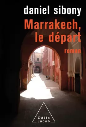 Couverture du produit · Marrakech, le départ