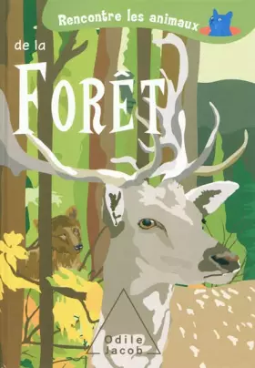 Couverture du produit · Rencontre les animaux de la forêt