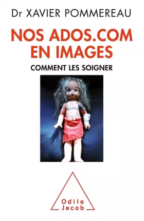 Couverture du produit · Nos ados.com en images: Comment les soigner