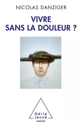 Couverture du produit · Vivre sans la douleur ?