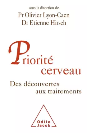 Couverture du produit · Priorité cerveau: Des découvertes aux traitements
