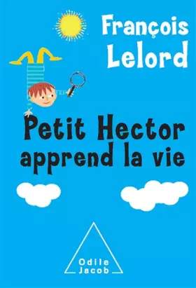Couverture du produit · Petit Hector apprend la vie
