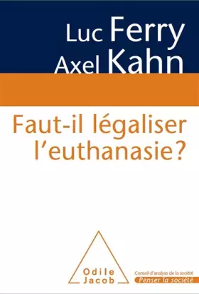 Couverture du produit · Faut-il légaliser l'euthanasie ?