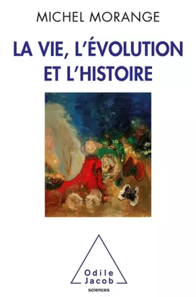 Couverture du produit · La Vie, l'évolution et l'histoire