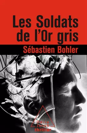 Couverture du produit · Les Soldats de l'or gris