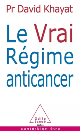 Couverture du produit · Le Vrai Régime anticancer
