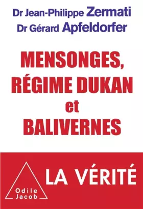 Couverture du produit · Mensonges, régime Dukan et balivernes