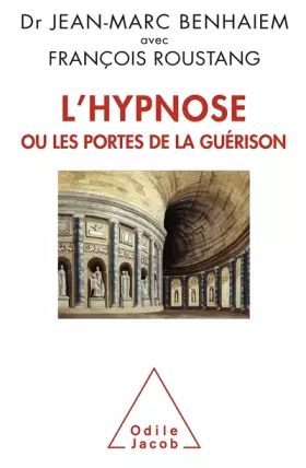 Couverture du produit · L'Hypnose ou les portes de la guérison