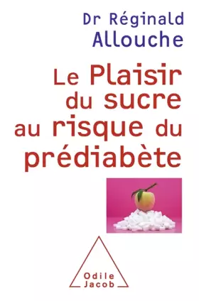 Couverture du produit · Le Plaisir du sucre au risque du prédiabète