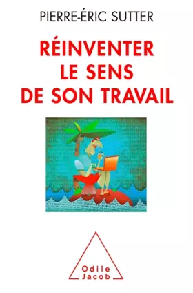 Couverture du produit · Réinventer le sens de son travail