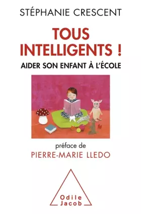Couverture du produit · Tous intelligents !: Aider son enfant à l'école