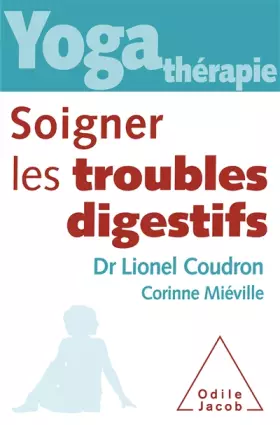 Couverture du produit · Yoga-thérapie : soigner les troubles digestifs