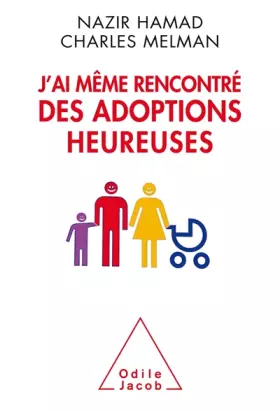 Couverture du produit · J'ai même rencontré des adoptions heureuses