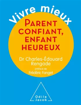 Couverture du produit · Parent confiant,enfant heureux