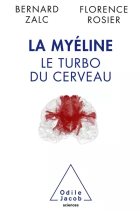 Couverture du produit · La Myéline: Le turbo du cerveau