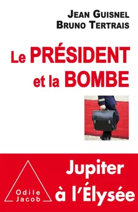 Couverture du produit · Le Président et la bombe