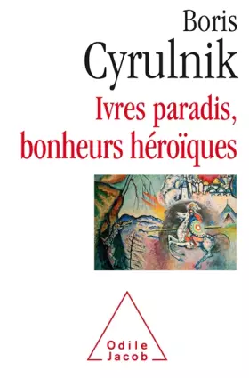 Couverture du produit · Ivres paradis, bonheurs héroïques