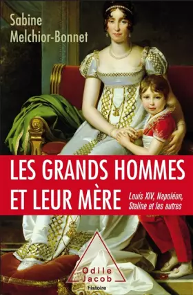 Couverture du produit · Les grands hommes et leur mère