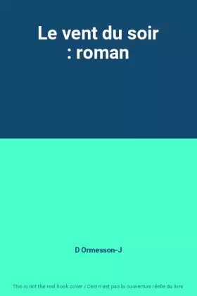 Couverture du produit · Le vent du soir : roman