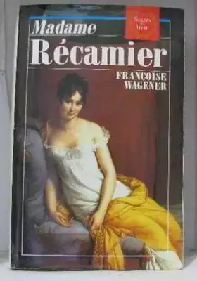 Couverture du produit · Madame recamier : 1777-1849