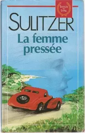 Couverture du produit · La femme pressee