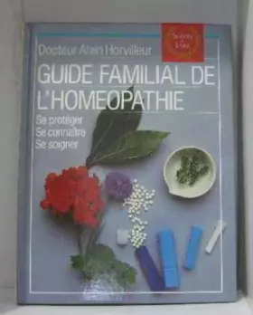 Couverture du produit · Guide familial de l'homéopathie