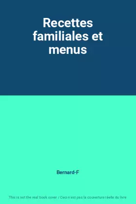 Couverture du produit · Recettes familiales et menus