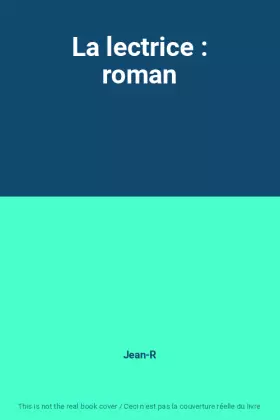 Couverture du produit · La lectrice : roman