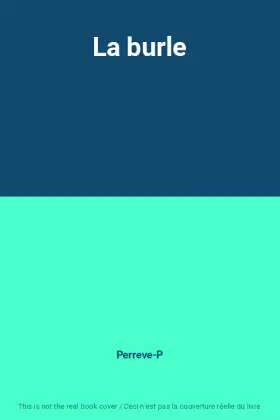 Couverture du produit · La burle