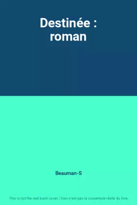 Couverture du produit · Destinée : roman