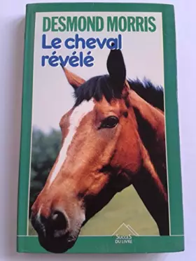 Couverture du produit · Le cheval révélé