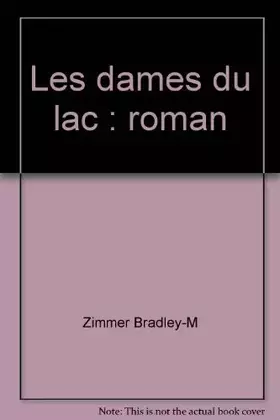 Couverture du produit · Les dames du lac : roman