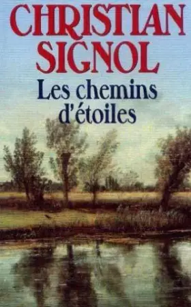 Couverture du produit · Les chemins d'etoiles : roman