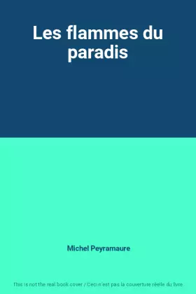 Couverture du produit · Les flammes du paradis