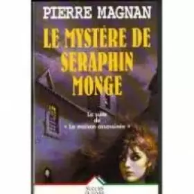 Couverture du produit · Mystere de seraphin monge (le)