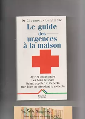 Couverture du produit · Le guide des urgences à la maison