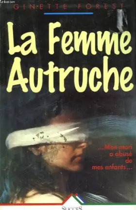 Couverture du produit · Femme autruche (la)
