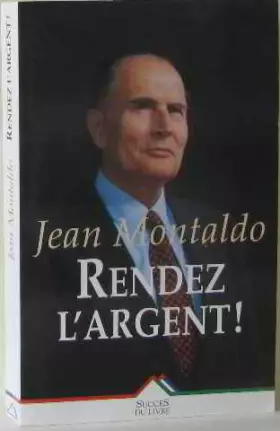 Couverture du produit · RENDEZ L'ARGENT