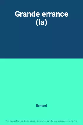 Couverture du produit · Grande errance (la)