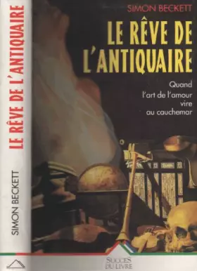 Couverture du produit · Reve de l'antiquaire (le)