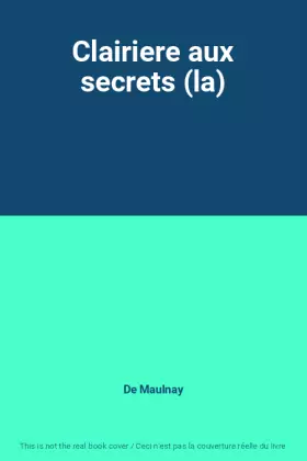 Couverture du produit · Clairiere aux secrets (la)