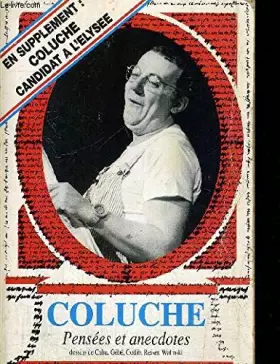 Couverture du produit · Coluche. Pensées et anecdotes