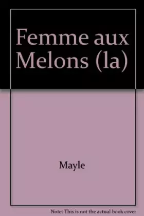 Couverture du produit · La Femme aux melons