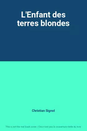 Couverture du produit · L'Enfant des terres blondes