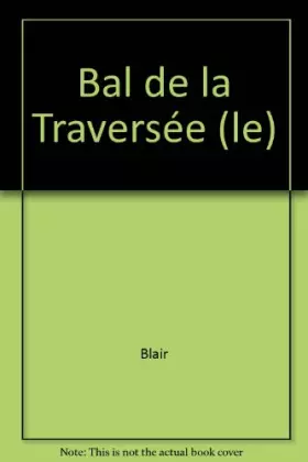 Couverture du produit · Bal de la Traversée (le)