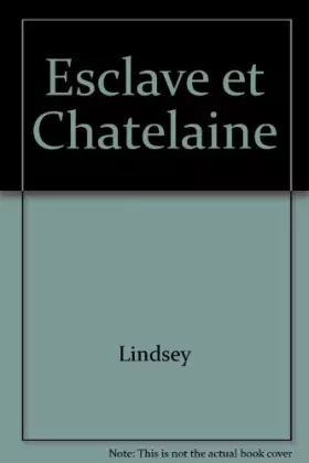 Couverture du produit · Esclave et Chatelaine